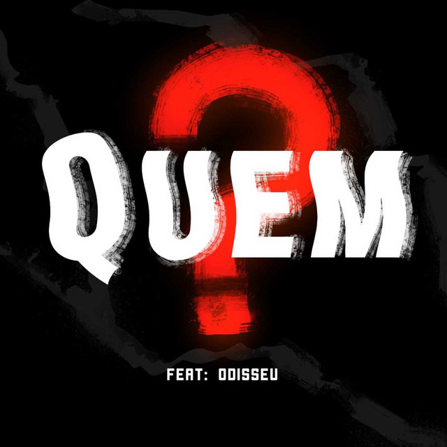 QUEM??
