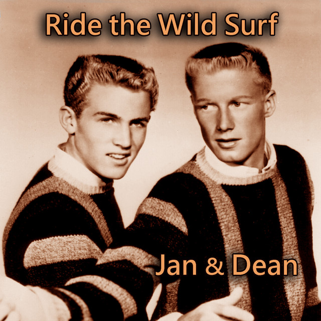 Ride the Wild Surf - Album by Jan & Dean | Spotify