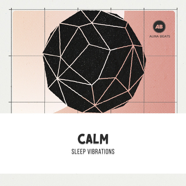 zZz Calm Sleep Vibrations zZz - Album by Study Alpha Waves | Spotify