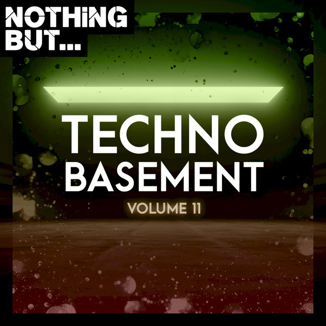 Nothing But... Techno Basement, Vol. 11 cover art