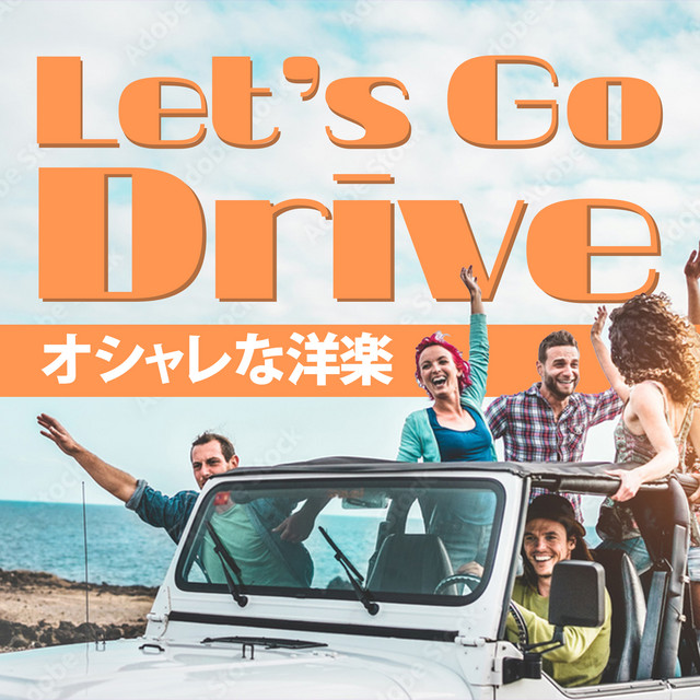 Let's Go Drive by LOVE BGM JPN