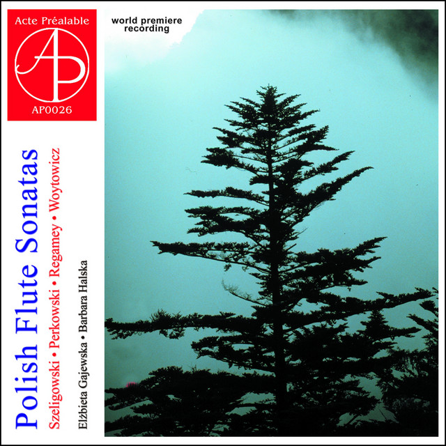 Polish Flute Sonatas (World Premiere Recording)