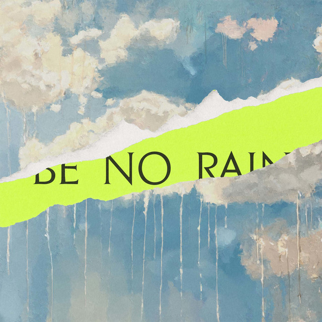 Be No Rain artwork