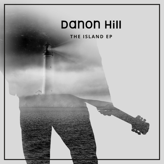 The Island EP - EP by Danon Hill | Spotify