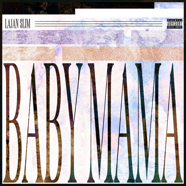 Baby Mama - Single by Lajan Slim | Spotify