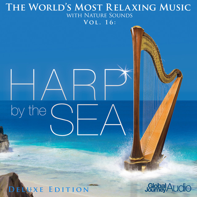 The World's Most Relaxing Music with Nature Sounds, Vol.16: Harp by the Sea (Deluxe Edition) cover art