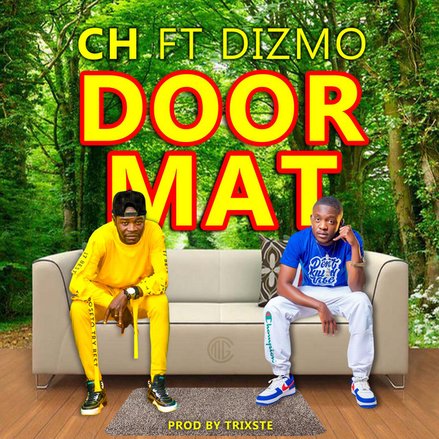 CH, DIZMO – DOOR MAT (feat. DIZMO)