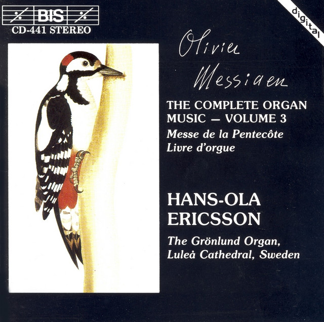 Messiaen: Complete Organ Music, Vol. 3 ‑「アルバム」by オリヴィエ