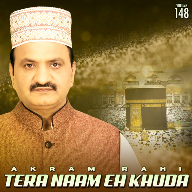 Tera Naam Eh Khuda, Vol. 148 - Album by Akram Rahi | Spotify