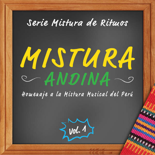 Serie Mistura de Ritmos: Mistura Andina, Vol. 1 cover