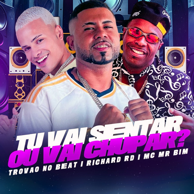 Tu Vai Sentar ou Vai Chupar?