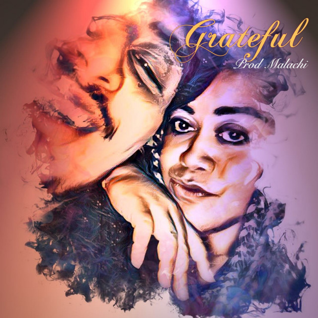 Grateful (Prod Malachi)
