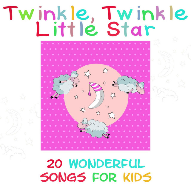 Twinkle, Twinkle Little Star - 20 Wonderful Songs for Kids cover art