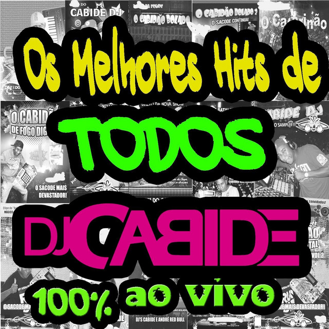 Os Melhores Hits de Todos DJ Cabide (100% Ao Vivo) cover art