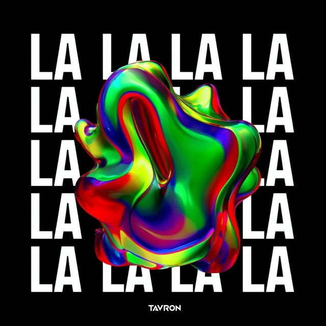 Обкладинка: La La La La — Tavron