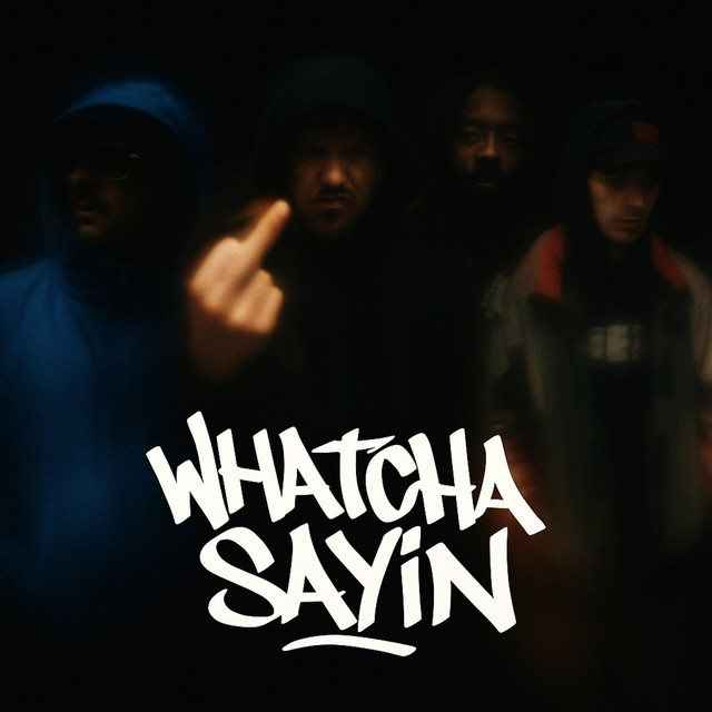 Whatcha Sayin
