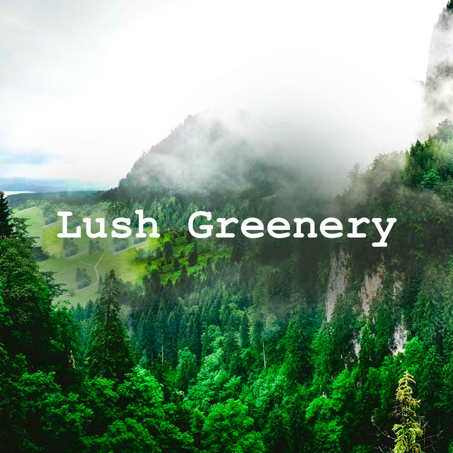 Lush Greenery