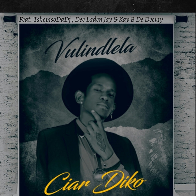 Ciar Diko – Vulindlela