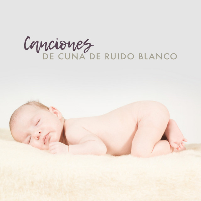 Canciones de Cuna de Ruido Blanco cover art