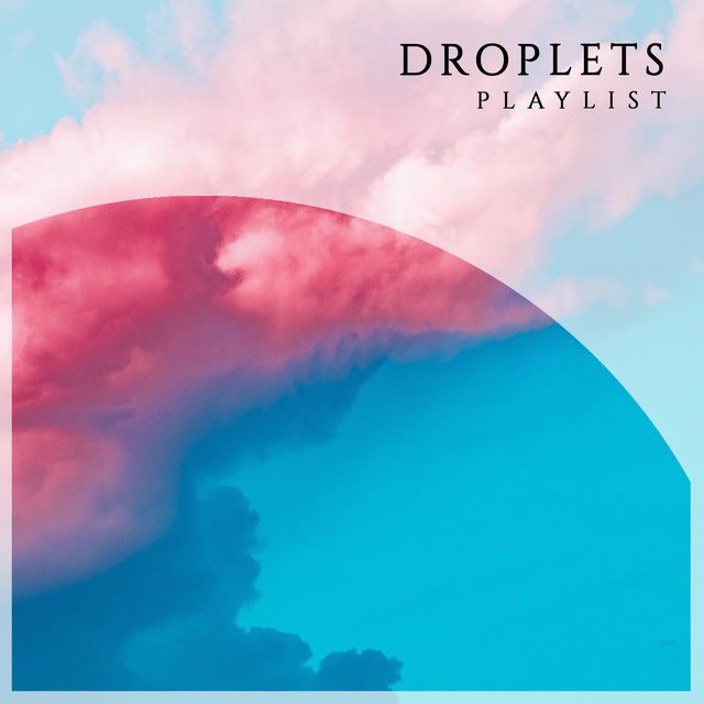 Peaceful Droplets & Nature Playlist cover art
