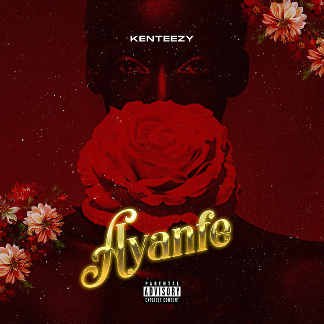 Ayanfe - Single by Kenteezy | Spotify