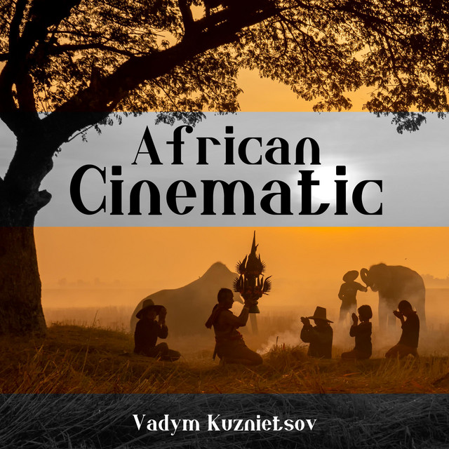 Обкладинка: African Cinematic — Vadym Kuznietsov
