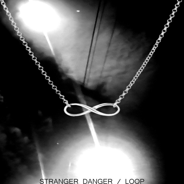 stranger danger / loop cover art