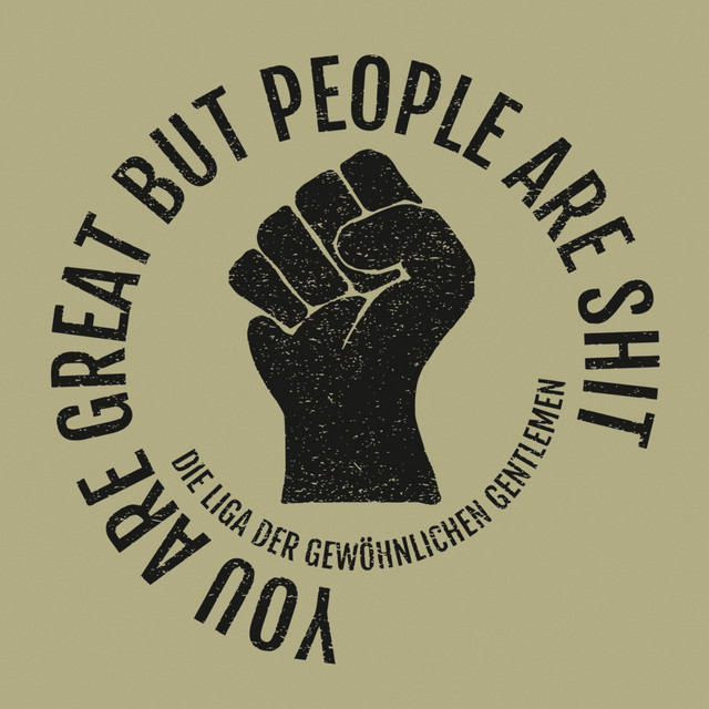 You Are Great but People Are Shit