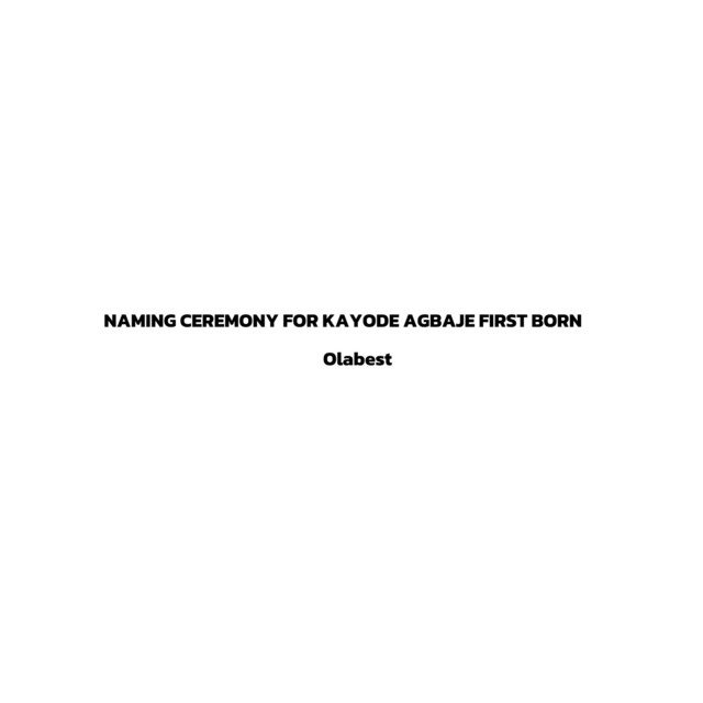 Naming Ceremony for Kayode Agbaje First Born cover art