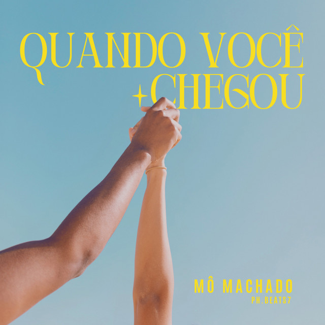 Quando Você Chegou