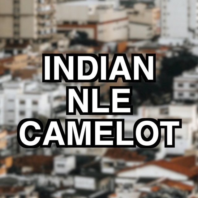 Indian NLE Camelot