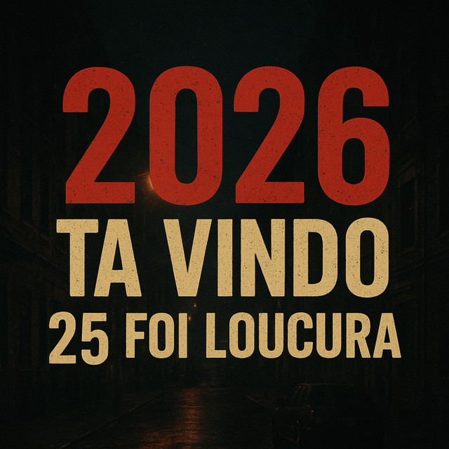 2026 TA VINDO 25 FOI LOUCURA