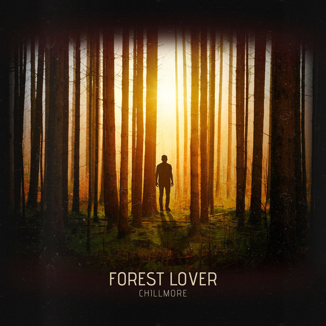 Cover art: Forest Lover — Chillmore