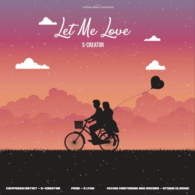 Let Me Love - Single by S-Creator | Spotify