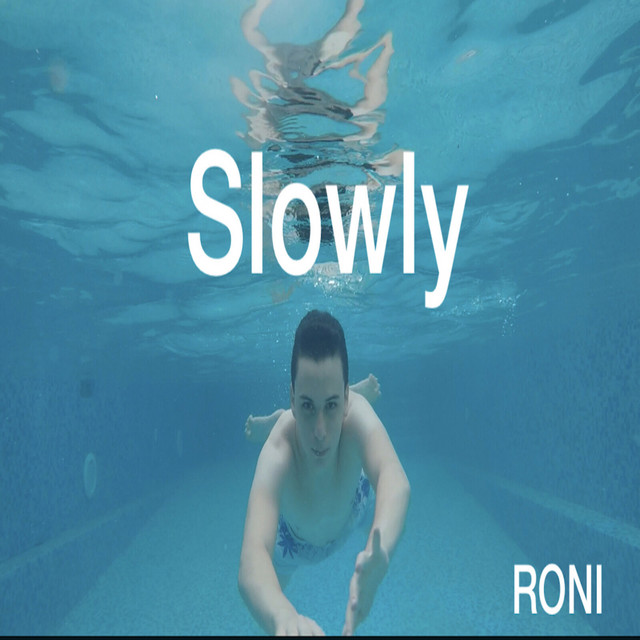 Обкладинка: Slowly — RONI