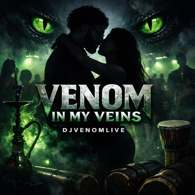 VENOM IN MY VIENS