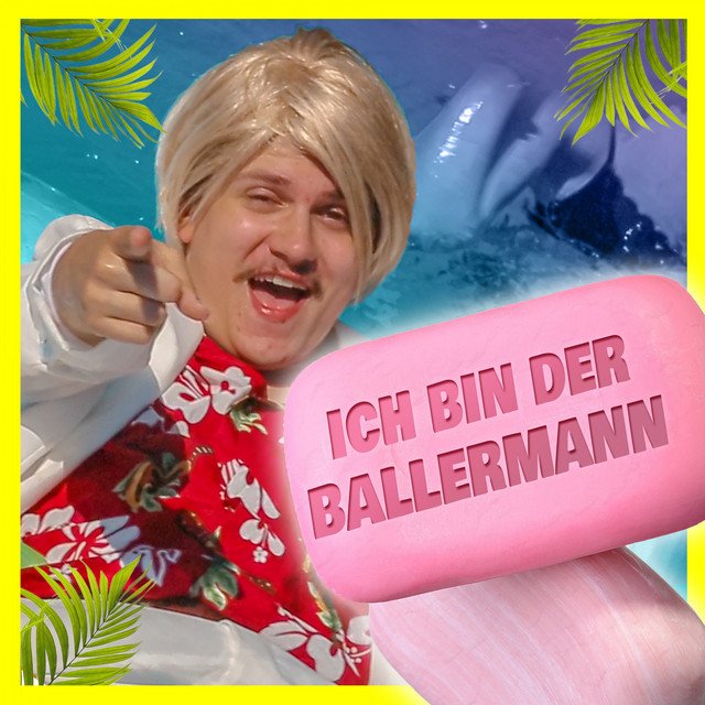Ich bin der Baller Mann cover