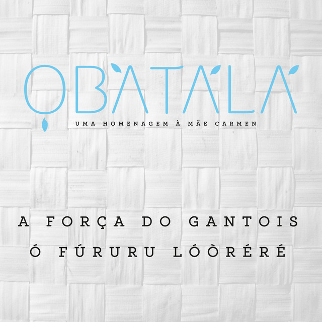 A Força do Gantois/O Fururu Loorere by Grupo Ofa