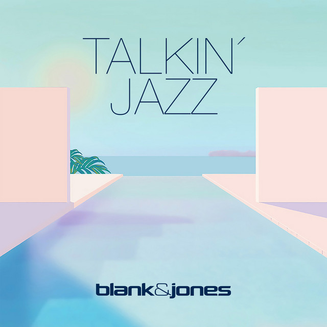 Talkin' Jazz - Blank & Jones