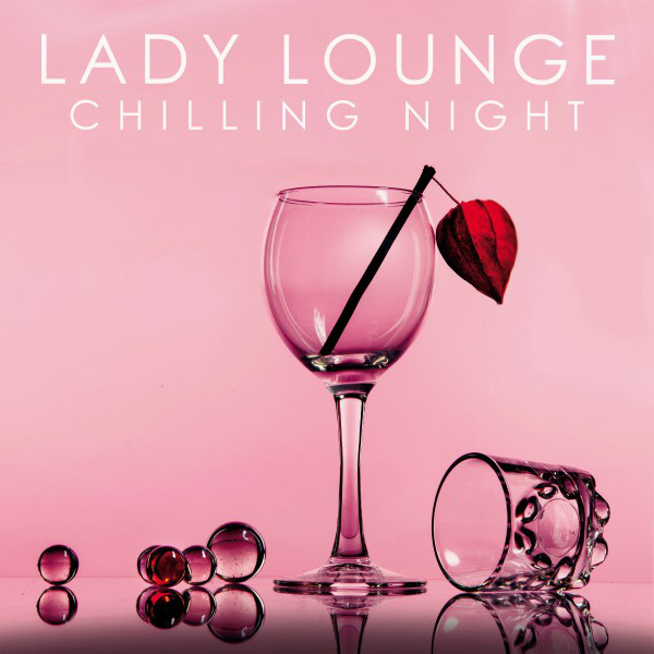 Lady Lounge (Chilling Night) cover