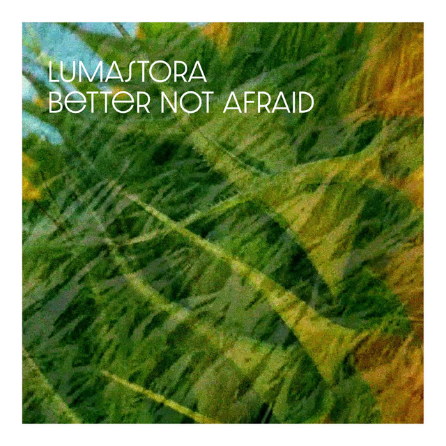 Better Not Afraid (single)