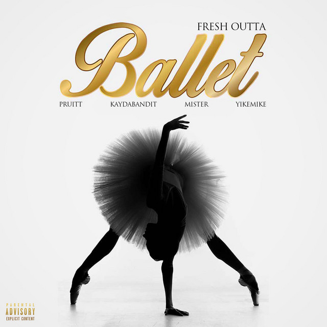 Fresh Outta Ballet - Single by Pruitt | Spotify