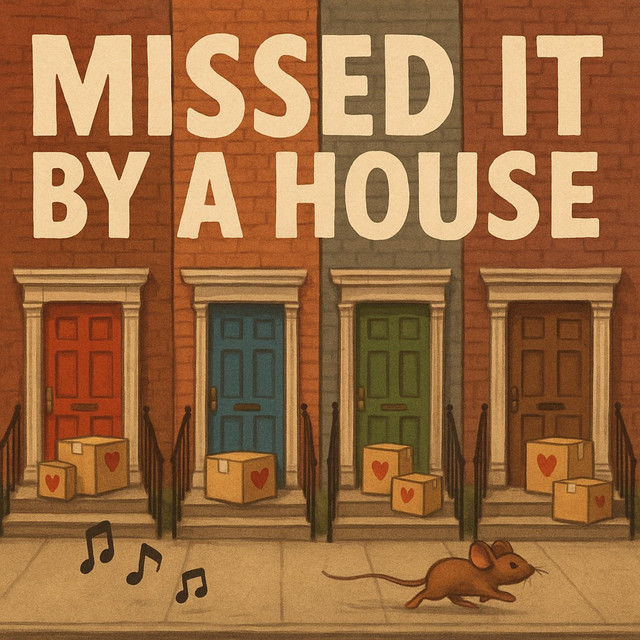 Missed it by a house cover