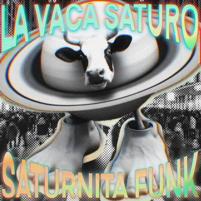 La Vaca Saturno Saturnita FUNK