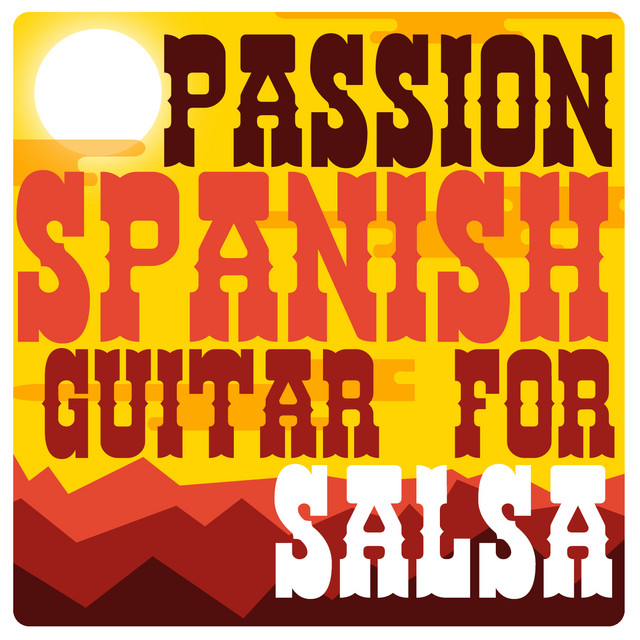 Cover of Passion: Spanish Guitar for Salsa by Salsa All Stars