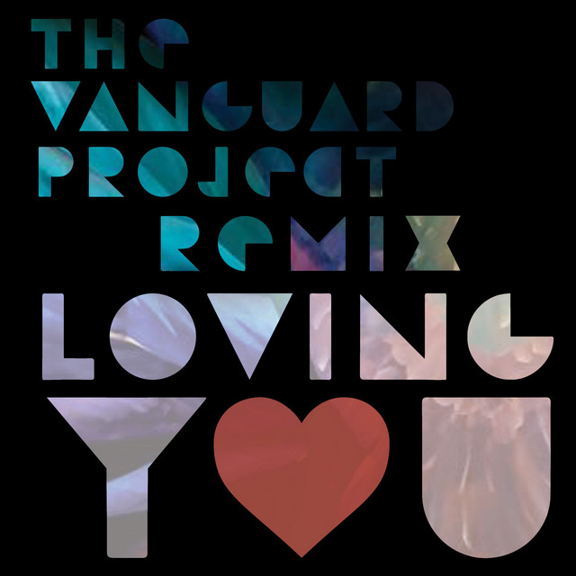 Loving You - The Vanguard Project Remix artwork