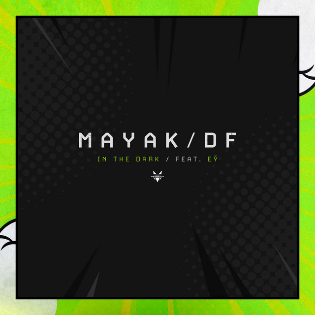 Обкладинка: In the Dark — MAYAK DF
