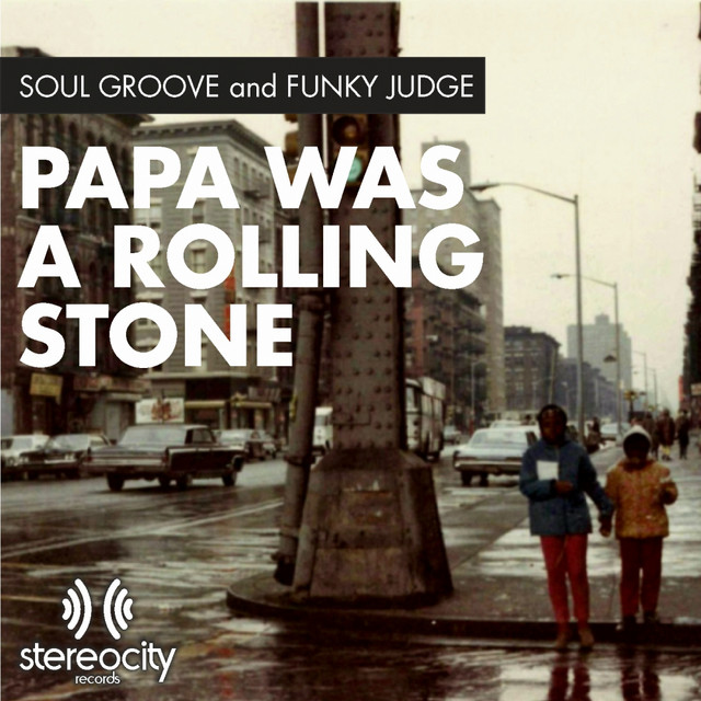 Papa Was A Rolling Stone - Soul Groove Mix