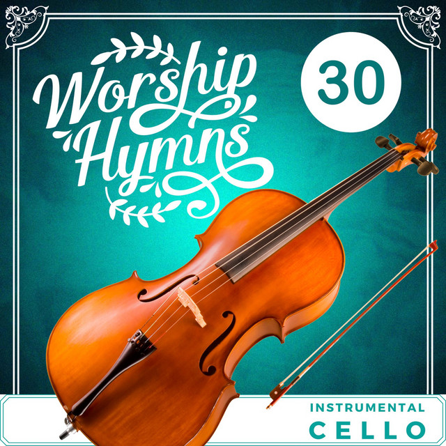 30 Cello Instrumental Worship Hymns cover art