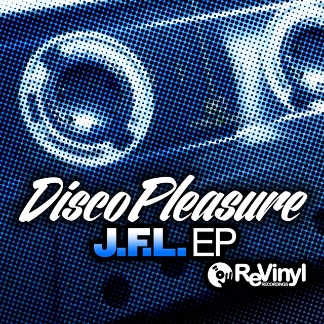 J F L Ep Single By Disco Pleasure Spotify